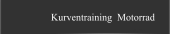 Kurventraining  Motorrad